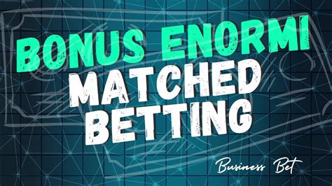 matched betting bonus